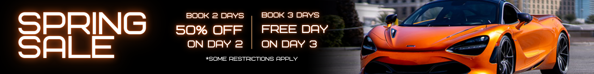 Spring sale banner from Dream Exotics Las Vegas featuring orange exotic car with 50% off second day and free third day promotion.