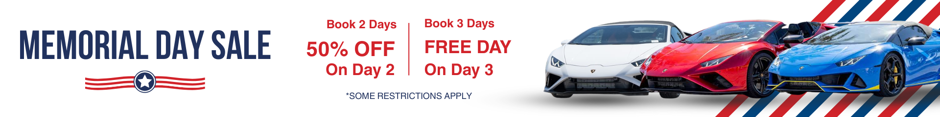 Dream Exotics Memorial Day sale banner in Las Vegas featuring three Lamborghini sports cars in white, red, and blue with a patriotic design, promoting book 2 days get 50% off day 2 and book 3 days get day 3 free, with some restrictions applying.